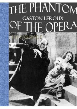 The Phantom of the Opera by Gaston Leroux